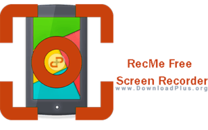 RecMe Free Screen Recorder - دانلود پلاس