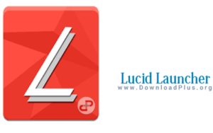 Lucid Launcher Pro v5.988