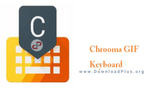 دانلود پلاس - Chrooma GIF Keyboard