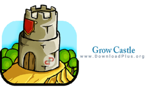 دانلود پلاس - Grow Castle